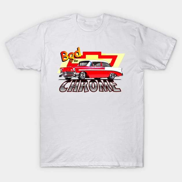 Bad To The Chrome! T-Shirt by RGDesignIT